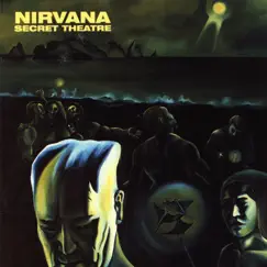 Secret Theatre by Nirvana album reviews, ratings, credits