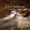 Peaceful Water Flow and Pink Noise, Loopable album lyrics, reviews, download