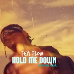 Hold me down (2022 Remastered Version) [feat. Bobby Frank] - Single by Feyi Flow album reviews, ratings, credits