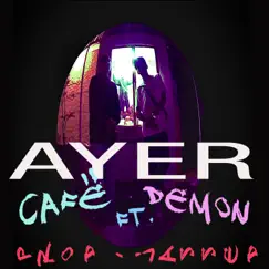 AYER (feat. Demxn) Song Lyrics