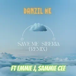 Save Me Siberia (feat. Emmie J & Sammie Cee) Song Lyrics