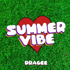 Summer Vibe - Single by Dragee album reviews, ratings, credits