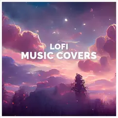 Lofi music covers by Various Artists album reviews, ratings, credits