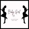 Baby Girl (feat. Cele) - Single album lyrics, reviews, download