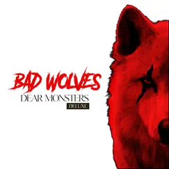 Dear Monsters (Deluxe) by Bad Wolves album reviews, ratings, credits