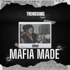 Mafia Made - EP by Trendsims album reviews, ratings, credits