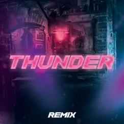 Thunder (Remix) Song Lyrics