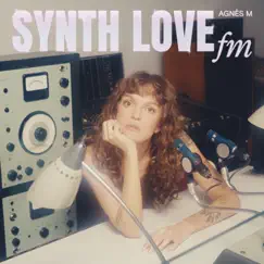 Synth Love FM by Agnès M. album reviews, ratings, credits