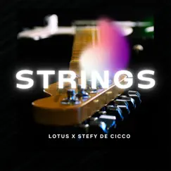 Strings - Single by Lotus & Stefy De Cicco album reviews, ratings, credits