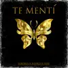 TE MENTÍ (feat. Nevko & exxe) - Single album lyrics, reviews, download