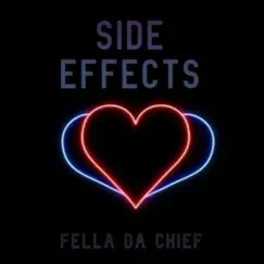 Side Effects - Single by Fella Dachief album reviews, ratings, credits