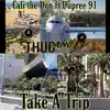 Take a Trip (feat. Dupree 91) - Single album lyrics, reviews, download