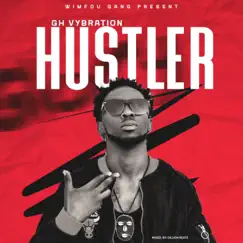 Hustler - Single by Gh Vybration album reviews, ratings, credits