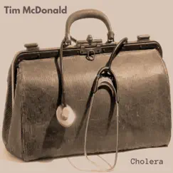 Cholera - Single by Tim McDonald album reviews, ratings, credits