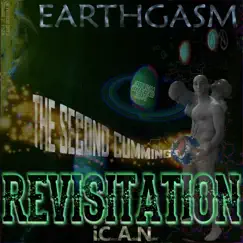 Earthgasm, The Second Cumming's Revisitation by I'm Clever Artist Name album reviews, ratings, credits