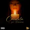 Candela (feat. Amanecer) - Single album lyrics, reviews, download