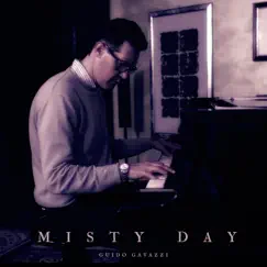 Misty Day - Single by Guido Gavazzi album reviews, ratings, credits