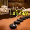 Spa Music, Lofi Jazz Vol. 1 album lyrics, reviews, download