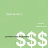 Paid in Full (feat. Marco Park$) - Single album lyrics, reviews, download