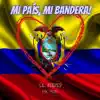 Mi país, Mi bandera - Single album lyrics, reviews, download