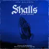 Shalls - Single album lyrics, reviews, download