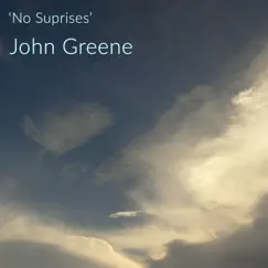 No Surprises - Single by John Greene album reviews, ratings, credits