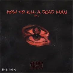 How To Kill a Dead Man by Sensei7 album reviews, ratings, credits