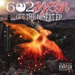 Out the Desert - EP by 602 Byron album reviews, ratings, credits