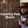 Country Pub Music Vol. 1 album lyrics, reviews, download