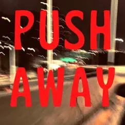 Push Away Song Lyrics