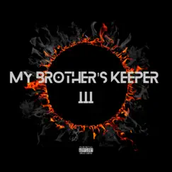 My Brother's Keeper 3 by MDEE The Veteran & Bruceban album reviews, ratings, credits