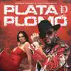 Plata Y Plomo - Single album lyrics, reviews, download