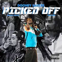 Picked Off (feat. TayF3rd & Young Mezzy) - Single by Dooney Saucee album reviews, ratings, credits