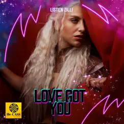 Love Got You - Single by Listen Zilli album reviews, ratings, credits