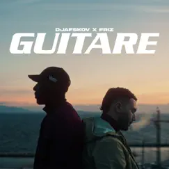 Guitare - Single by Djafskov & Friz album reviews, ratings, credits