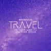 Hypnotic Travel of Your Mind to Another Space album lyrics, reviews, download