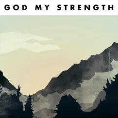 God My Strength - Single by James & Rebekah Caggegi album reviews, ratings, credits