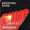Valentino Khan Pump (DJ LU REMIX) - Single album lyrics, reviews, download