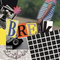 Break - Single by LiLivin album reviews, ratings, credits