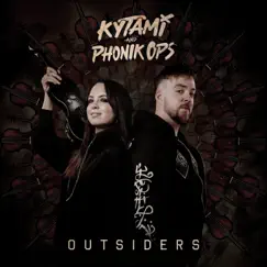 Outsiders - Single by Kytami & Phonik Ops album reviews, ratings, credits