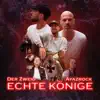 Echte Könige (feat. Äyaz Rock) - Single album lyrics, reviews, download