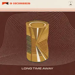 Long Time Away (feat. Joe Brent, Sara Caswell, Andrew Ryan, Jason Treuting & Blair McMillan) Song Lyrics