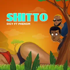 Shitto (feat. Phenom) - Single by Dicy album reviews, ratings, credits