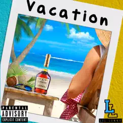 Vacation - Single by Lil Lenny album reviews, ratings, credits