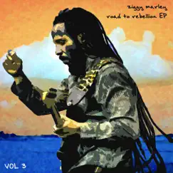 Road to Rebellion, Vol. 3 (Live) - EP by Ziggy Marley album reviews, ratings, credits