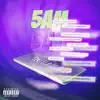 5Am - Single album lyrics, reviews, download