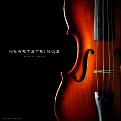 Heartstrings: Harp & Violin - EP by Sound Haven album reviews, ratings, credits