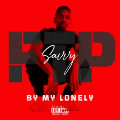 By My Lonely - Single by FTP Savvy album reviews, ratings, credits