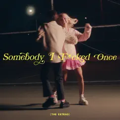 Somebody I F****d Once Song Lyrics