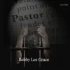 Ballad of Bobby Lee Grace - Single album lyrics, reviews, download